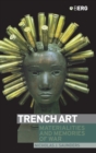 Trench Art : Materialities and Memories of War - Book