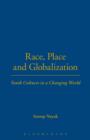Race, Place and Globalization : Youth Cultures in a Changing World - Book