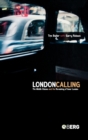 London Calling : The Middle Classes and the Remaking of Inner London - Book