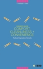 Comfort, Cleanliness and Convenience : The Social Organization of Normality - Book