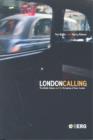 London Calling : The Middle Classes and the Remaking of Inner London - Book