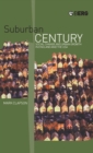 Suburban Century : Social Change and Urban Growth in England and the USA - Book