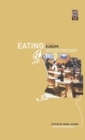 Eating Out in Europe : Picnics, Gourmet Dining and Snacks Since the Late Eighteenth Century - Book