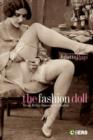 The Fashion Doll : From Bebe Jumeau to Barbie - Book
