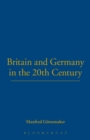 Britain and Germany in the 20th Century - Book