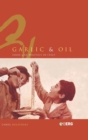 Garlic and Oil : Politics and Food in Italy - Book