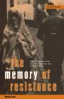 The Memory of Resistance : French Opposition to the Algerian War - Book