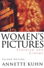 Women's Pictures : Feminism and Cinema - Book