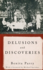 Delusions and Discoveries : India in the British Imagination, 1880-1930 - Book