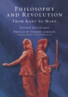 Philosophy and Revolution : From Kant to Marx - Book