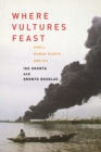 Where Vultures Feast : Shell, Human Rights, and Oil - Book