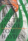 Irish on the Inside : In Search of the Soul of Irish America - Book