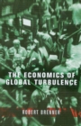 The Economics of Global Turbulence : The Advanced Capitalist Economies from Long Boom to Long Downturn, 1945-2005 - Book