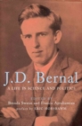 J.D.Bernal : A Life in Science and Politics - Book