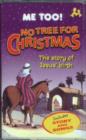 Me Too! : No Tree for Christmas - Book