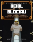 Beibl Blociau - Storiau o'r Beibl Fesul Bloc ar Gyfer Chwaraewyr Minecraft - Book