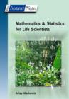 BIOS Instant Notes in Mathematics and Statistics for Life Scientists - Book