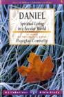 Daniel : Spiritual Living in a Secular World - Book