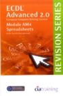 ECDL Advanced Syllabus 2.0 Revision Series Module AM4 Spreadsheets - Book