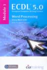 ECDL Syllabus 5.0 Module 3 Word Processing Using Word 2010 - Book