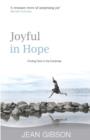 Joyful in Hope : Finding God in the Extremes - Book