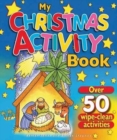My Christmas Activity Book : Over 50 Wipe Clean Activities - Book