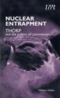 Nuclear Entrapment : THORP and the Politics of Commitment - Book
