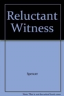 Reluctant Witness - Book