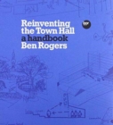 Reinventing the Town Hall : A Handbook - Book