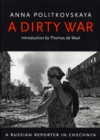 A Dirty War : A Russian Reporter in Chechnya - Book