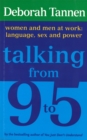 Talking From 9-5 : Women and Men at Work: Language, Sex and Power - Book