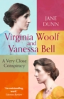 Virginia Woolf And Vanessa Bell : A Very Close Conspiracy - Book