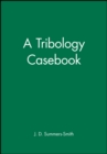 A Tribology Casebook - Book