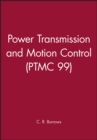 Power Transmission and Motion Control: PTMC 1999 - Book