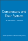 Compressors and Their Systems : 7th International Conference - Book