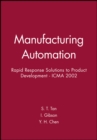 Manufacturing Automation : Rapid Response Solutions to Product Development - ICMA 2002 - Book