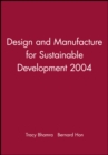 Design and Manufacture for Sustainable Development 2004 - Book