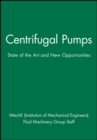 Centrifugal Pumps : State of the Art and New Opportunities - Book