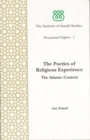 The Poetics of Religious Experience : Islamic Context - Book