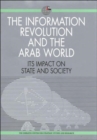 The Information Revolution and the Arab World : Its Impact on State and Society - Book