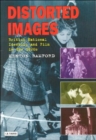 Distorted Images : British National Identity and Film in the 1920s - Book