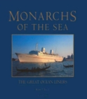 Monarchs of the Sea : Great Ocean Liners - Book