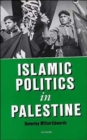 Islamic Politics in Palestine - Book
