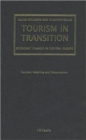 Tourism in Transition : Privatization and Re-internationalization in the Czech and Slovak Republics - Book