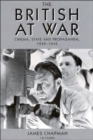 The British at War : Cinema, State and Propaganda, 1939-1945 - Book