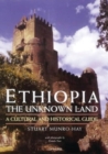 Ethiopia, the Unknown Land : A Cultural and Historical Guide - Book