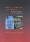 Iran, Saudi Arabia and the Gulf : Power Politics in Transition - Book