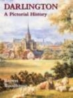 Darlington: A Pictorial History - Book