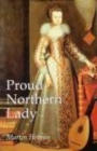 Proud Northern Lady : Lady Anne Clifford 1590-1676 - Book