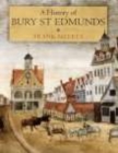 A History of Bury St Edmunds - Book